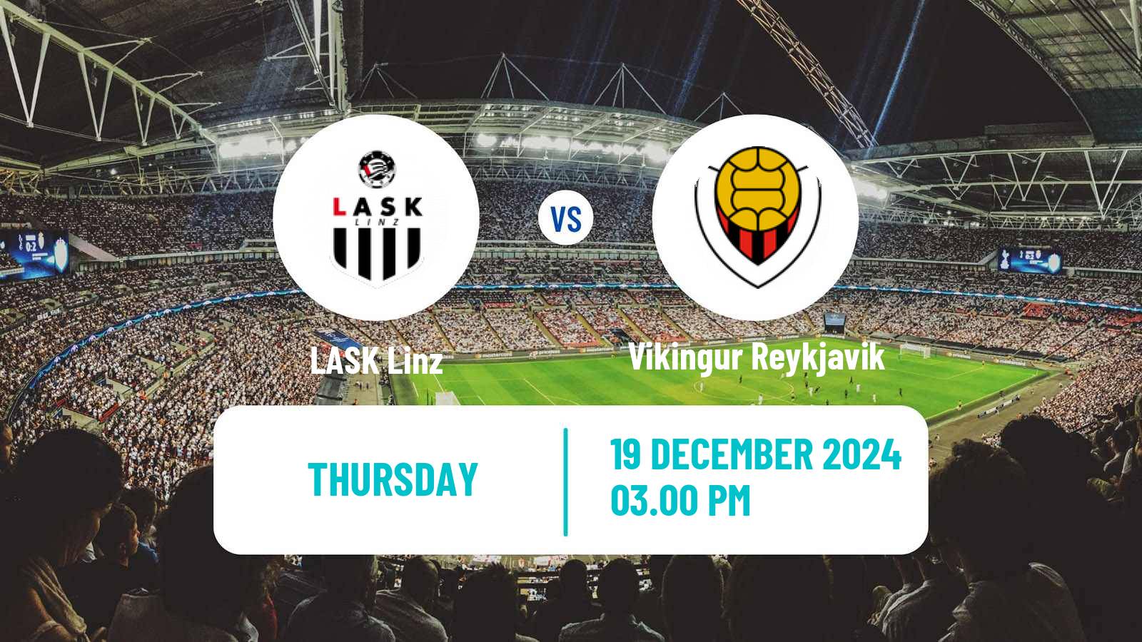 Soccer UEFA Europa Conference League LASK Linz - Vikingur Reykjavik