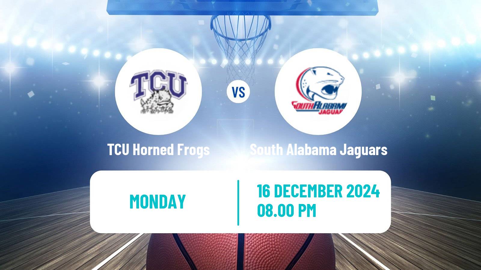 Basketball NCAA College Basketball TCU Horned Frogs - South Alabama Jaguars