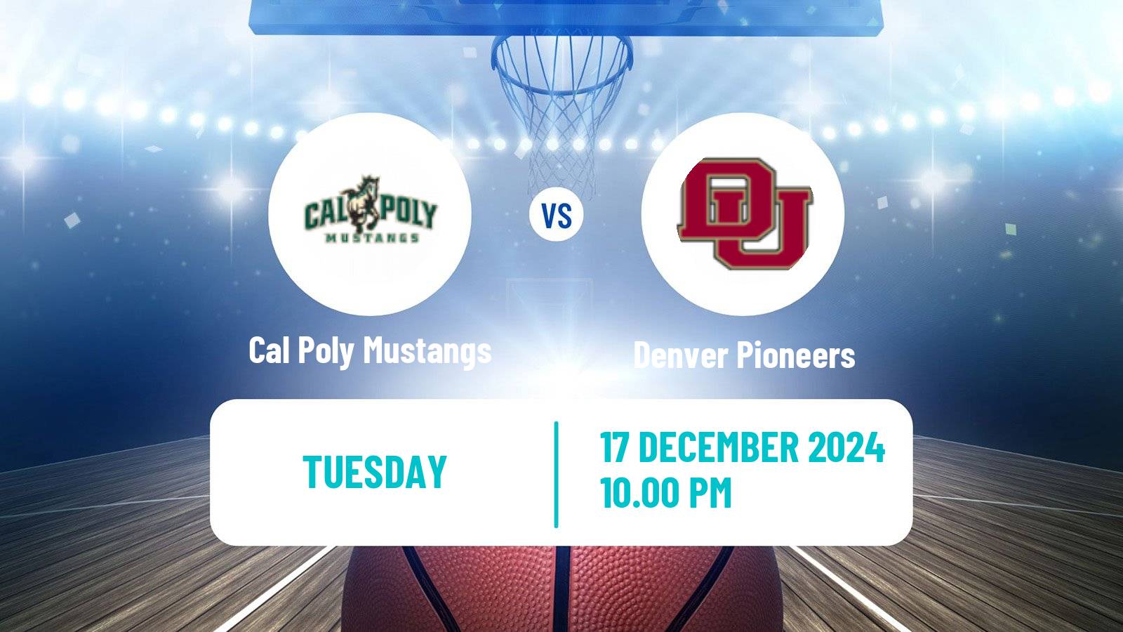 Basketball NCAA College Basketball Cal Poly Mustangs - Denver Pioneers