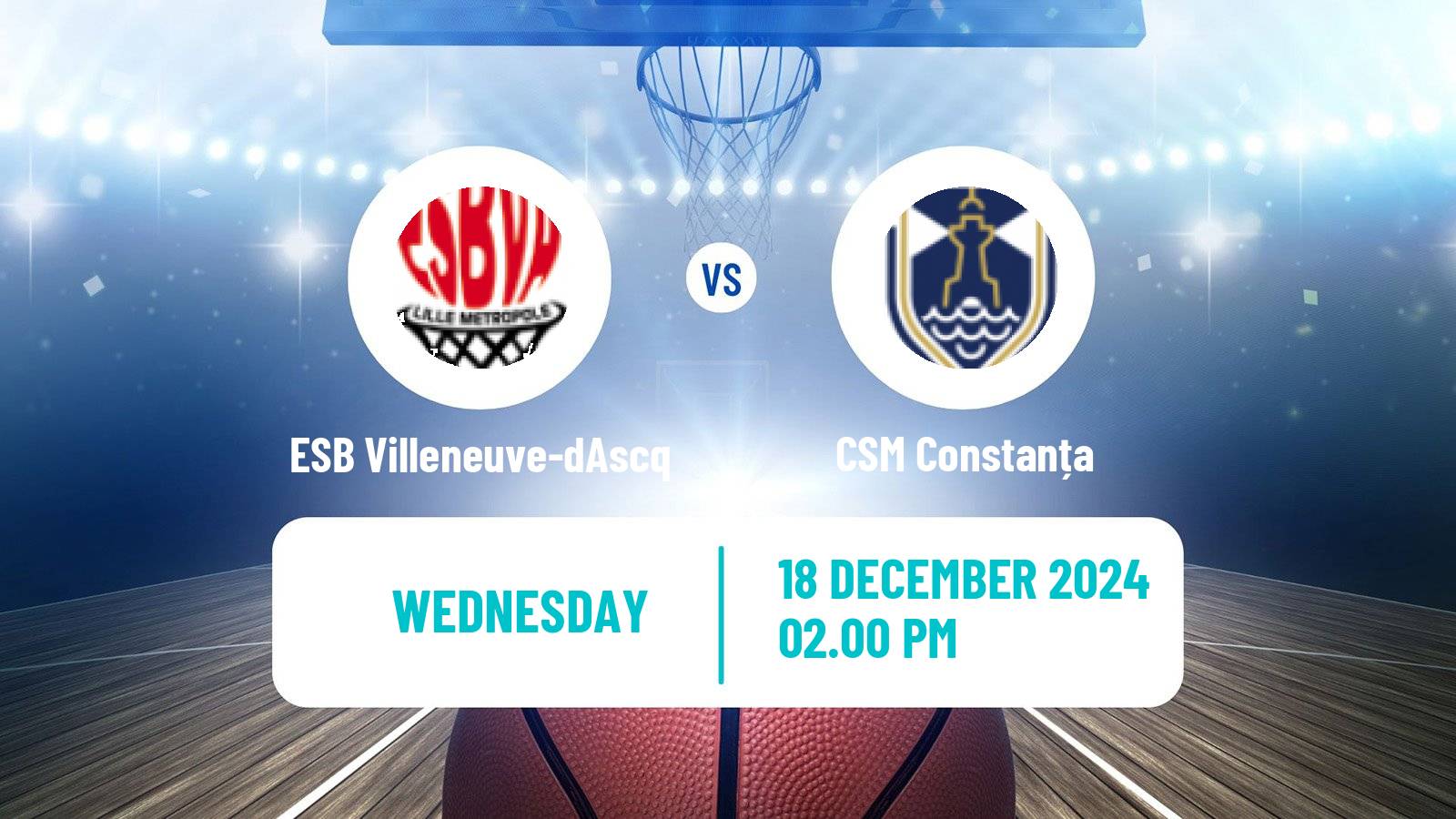 Basketball Eurocup Women ESB Villeneuve-dAscq - CSM Constanța