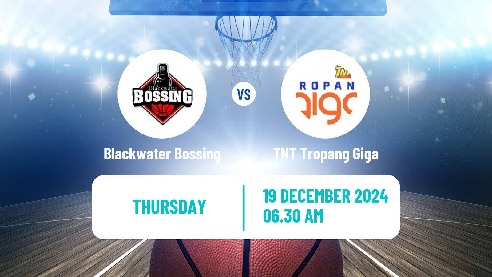 Basketball Philippines - Commissioners Cup Blackwater Bossing - TNT Tropang Giga