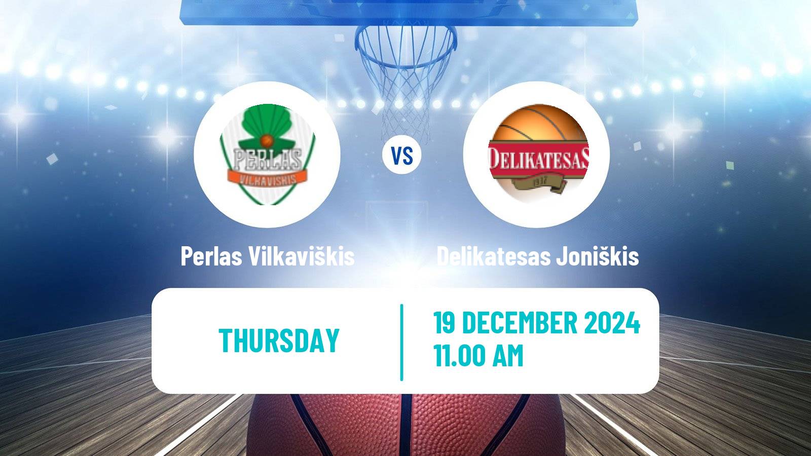 Basketball Lietuvos NKL Perlas Vilkaviškis - Delikatesas Joniškis