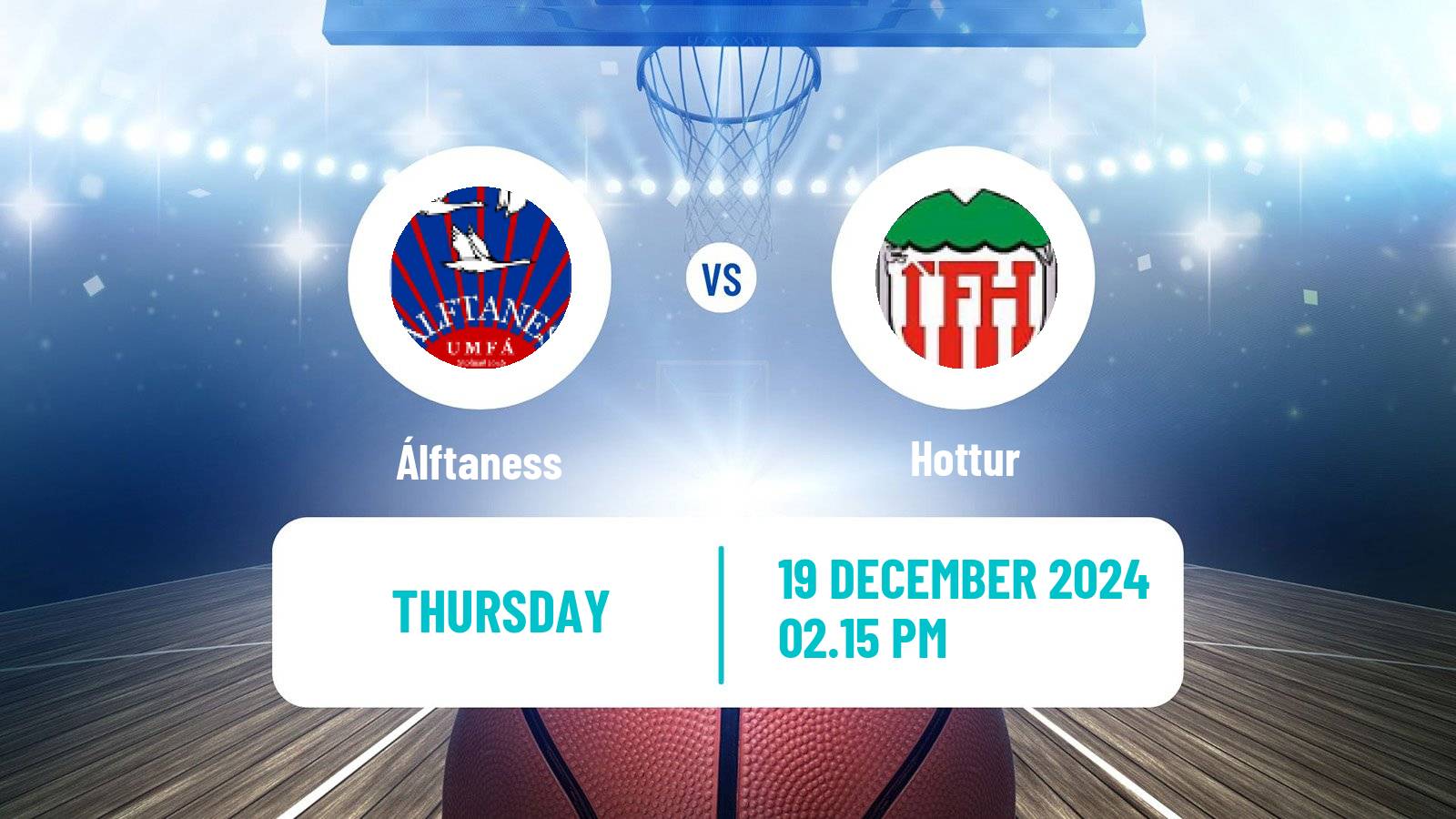 Basketball Icelandic Premier League Basketball Álftaness - Hottur