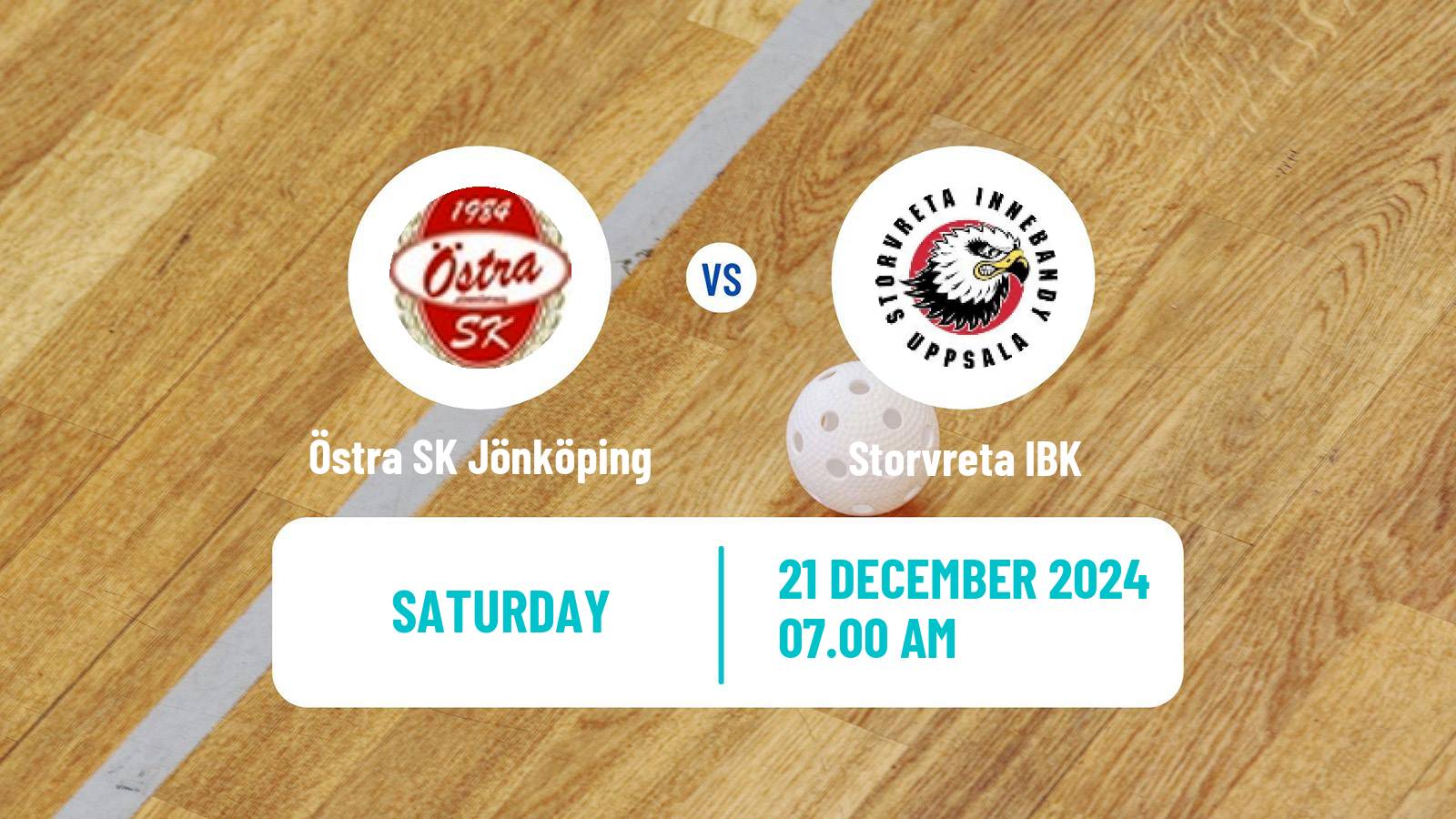 Floorball Swedish Superligan Floorball Östra SK Jönköping - Storvreta IBK