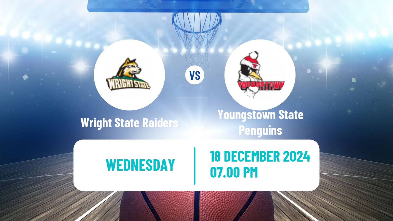 Basketball NCAA College Basketball Wright State Raiders - Youngstown State Penguins