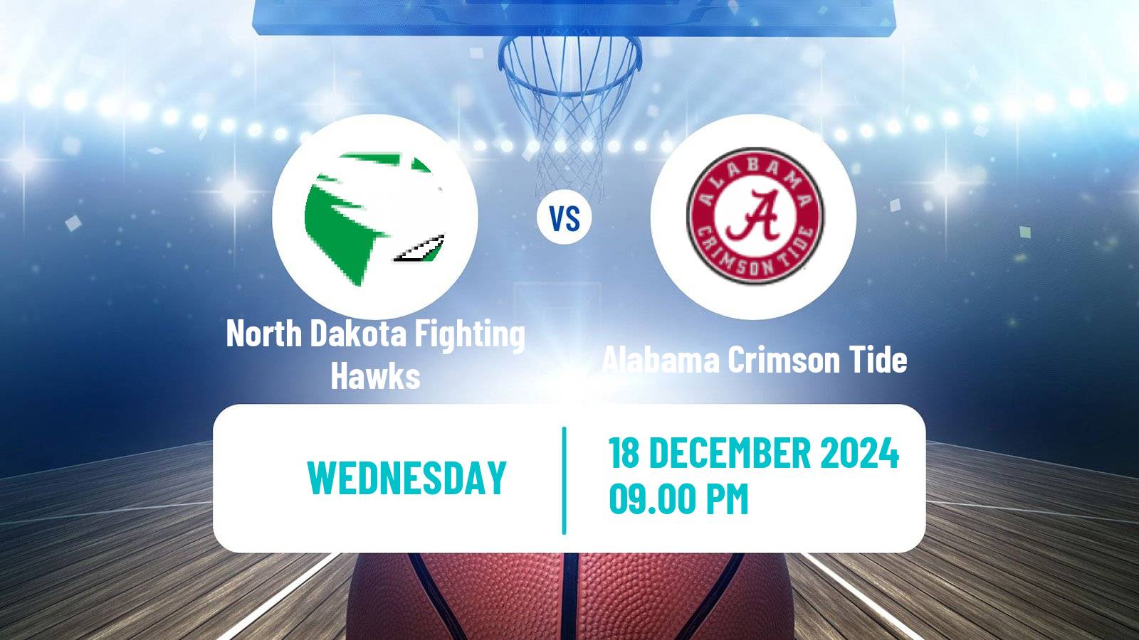 Basketball NCAA College Basketball North Dakota Fighting Hawks - Alabama Crimson Tide