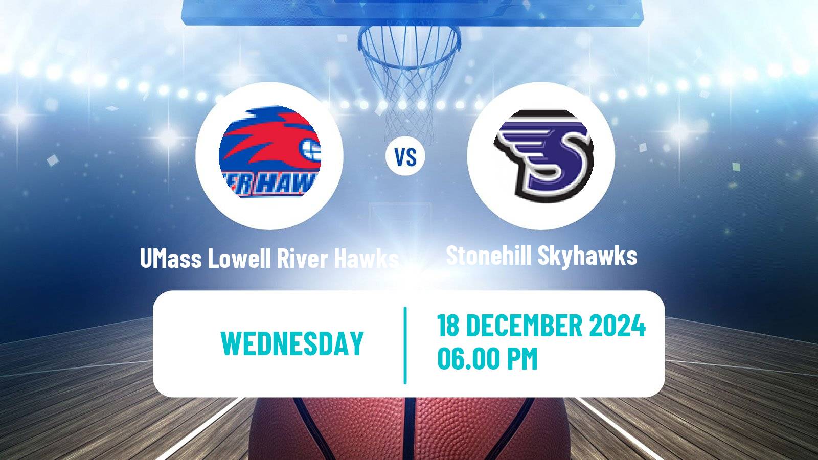 Basketball NCAA College Basketball UMass Lowell River Hawks - Stonehill Skyhawks