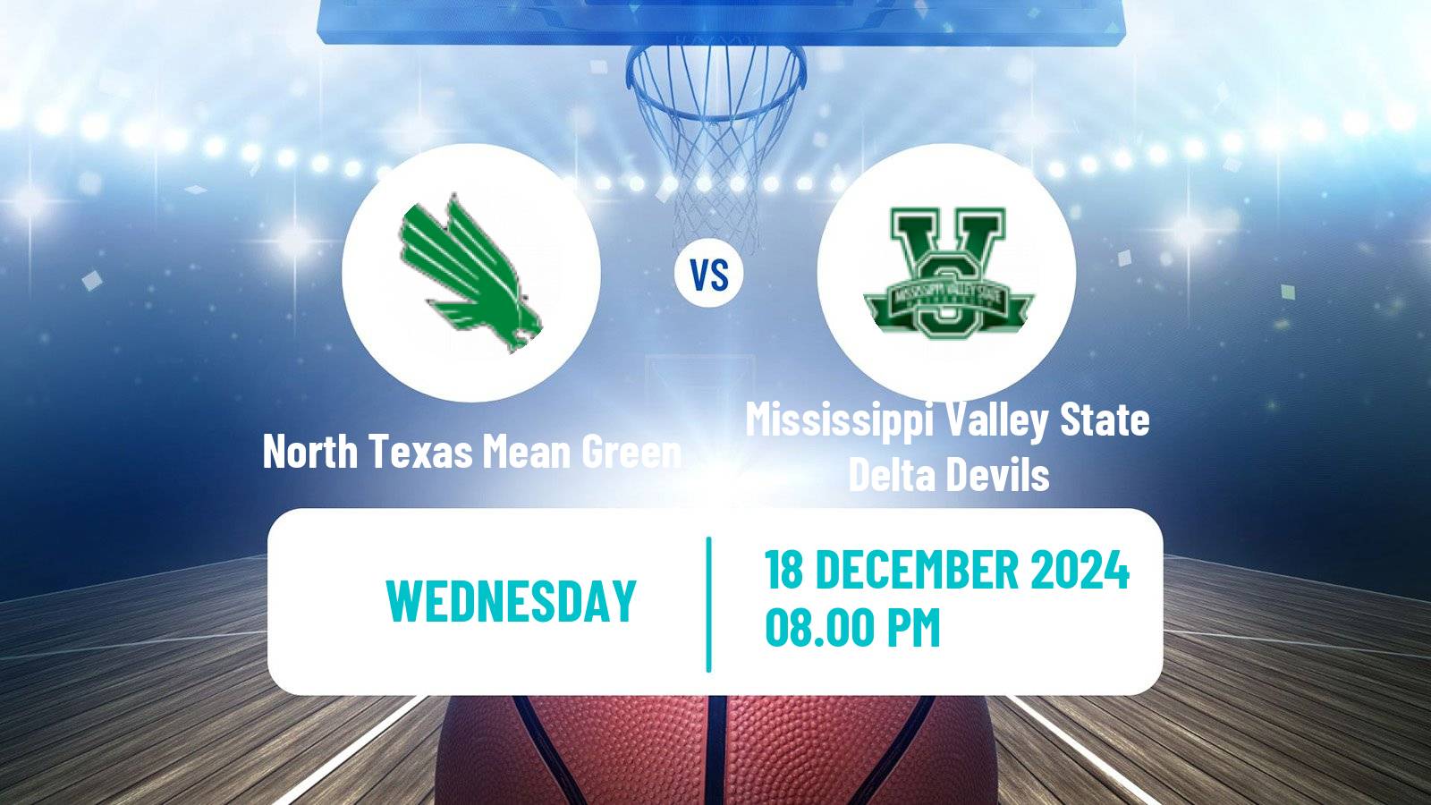 Basketball NCAA College Basketball North Texas Mean Green - Mississippi Valley State Delta Devils