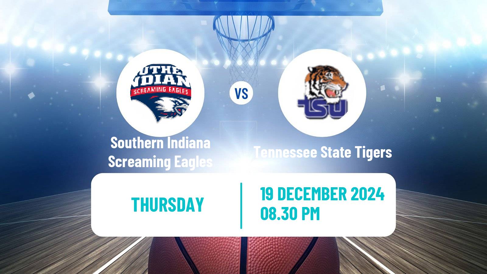 Basketball NCAA College Basketball Southern Indiana Screaming Eagles - Tennessee State Tigers