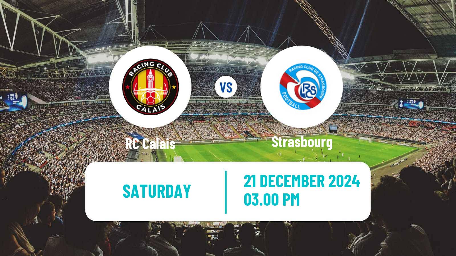 Soccer Coupe De France RC Calais - Strasbourg