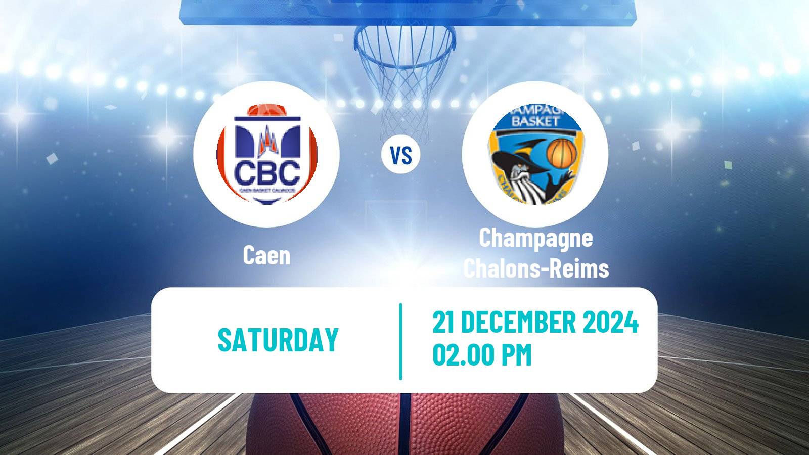 Basketball French LNB Pro B Caen - Champagne Chalons-Reims