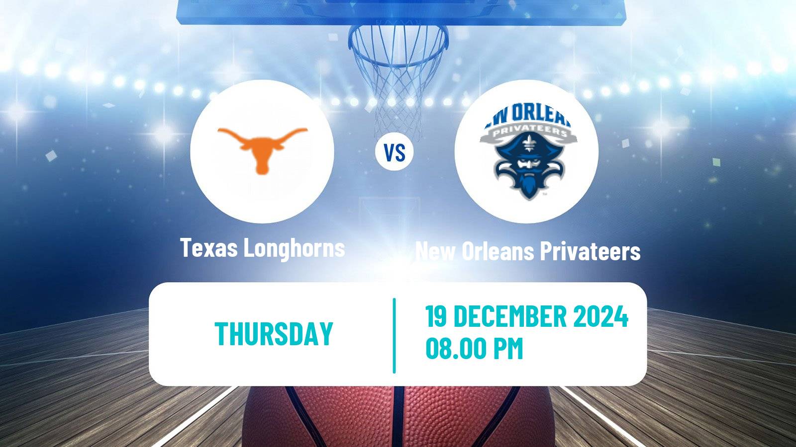 Basketball NCAA College Basketball Texas Longhorns - New Orleans Privateers