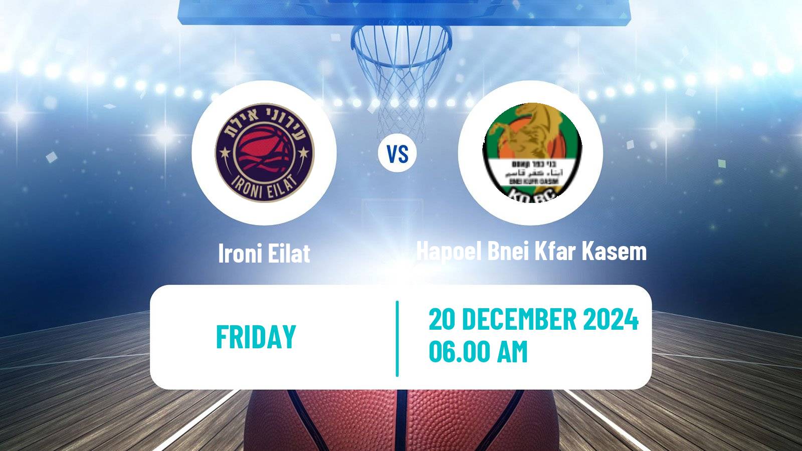 Basketball Israeli Liga Leumit Basketball Ironi Eilat - Hapoel Bnei Kfar Kasem