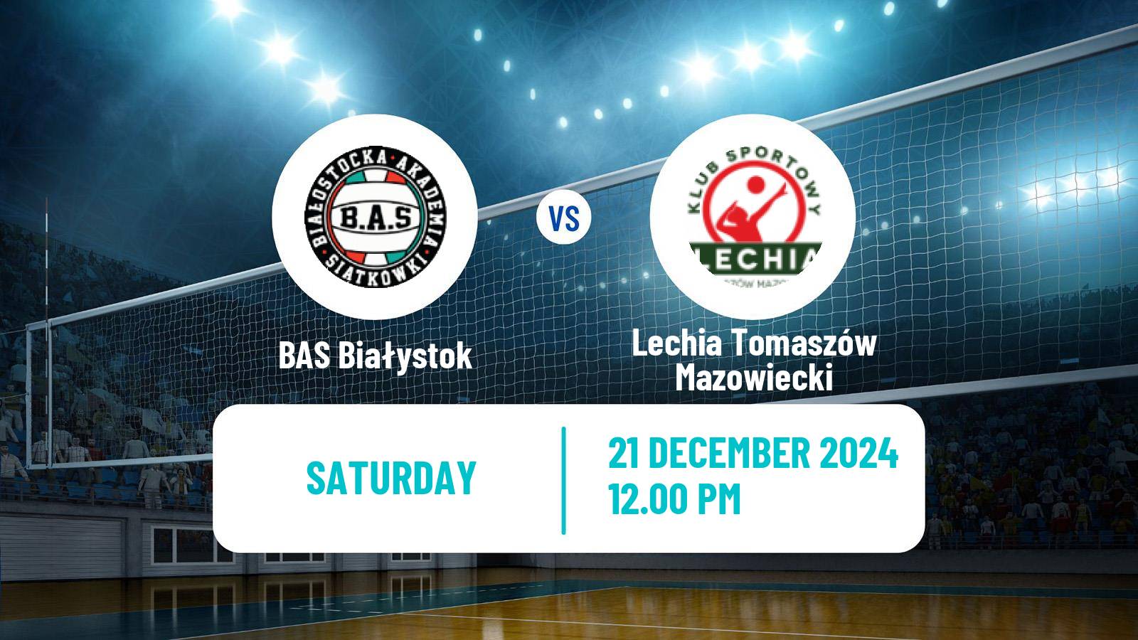 Volleyball Polish I Liga Volleyball BAS Białystok - Lechia Tomaszów Mazowiecki