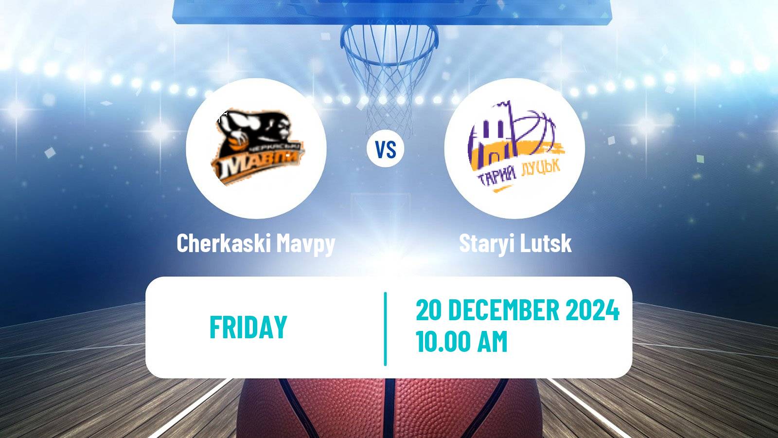 Basketball Ukrainian FBU Super League Cherkaski Mavpy - Staryi Lutsk