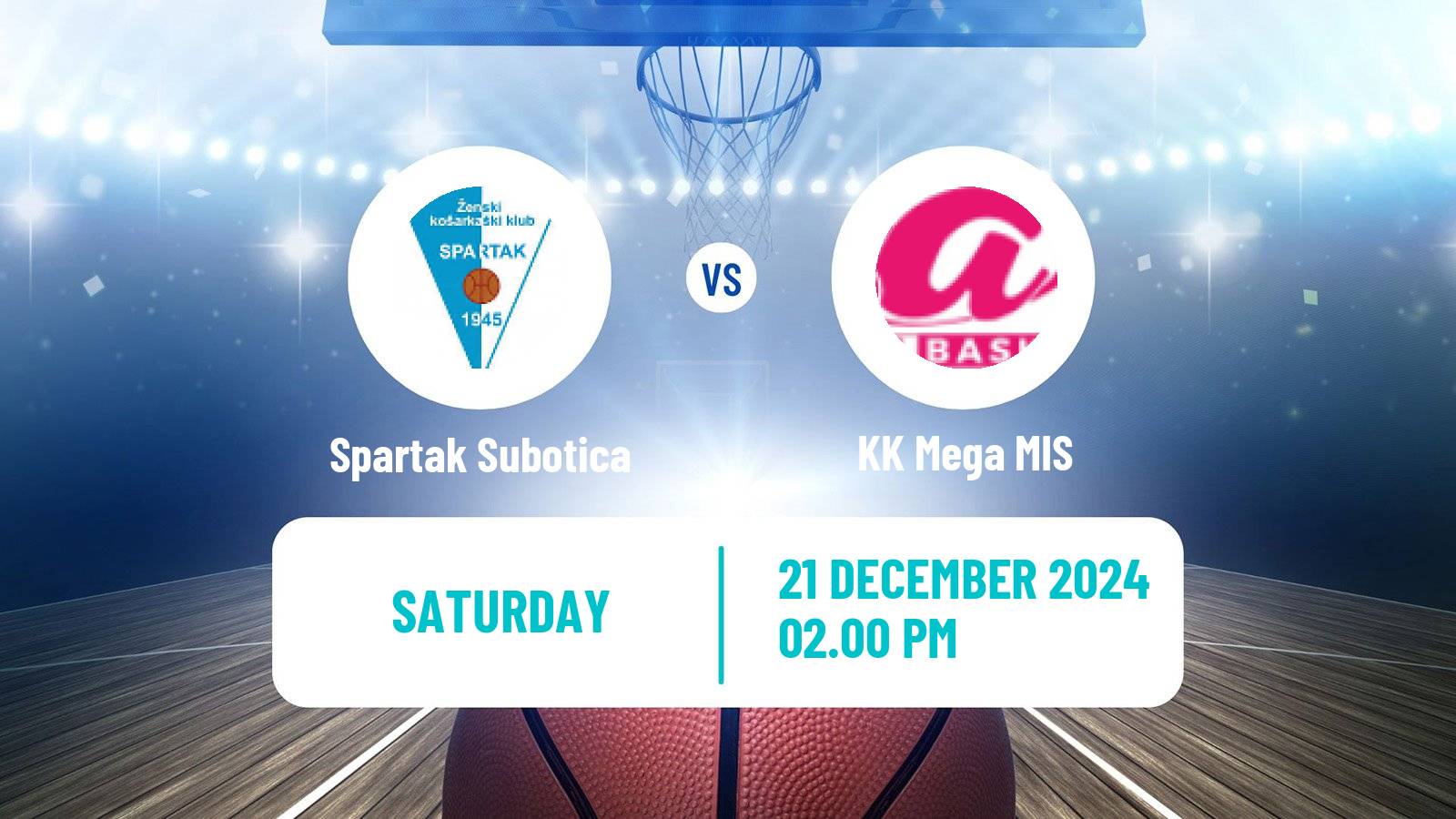 Basketball Serbian 1 ZLS Basketball Women Spartak Subotica - Mega MIS