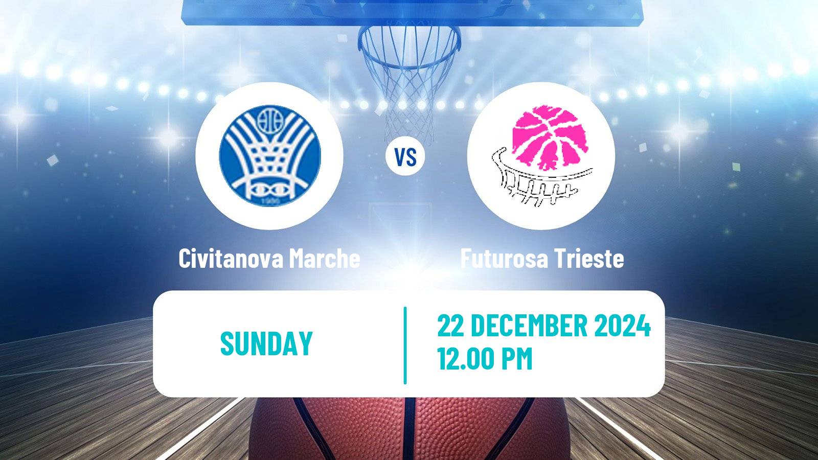 Basketball Serie A2 Basketball Women Group B Civitanova Marche - Futurosa Trieste