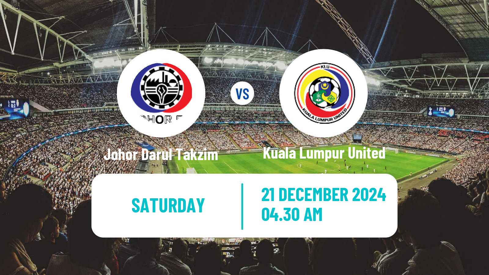 Soccer Malaysian Cup Johor Darul Takzim - Kuala Lumpur United