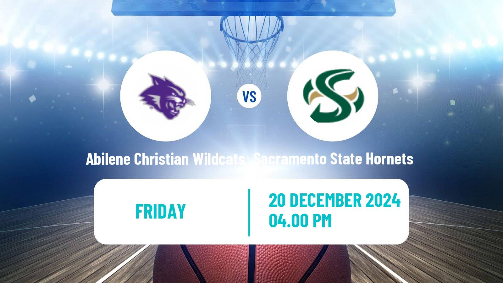 Basketball NCAA College Basketball Women Abilene Christian Wildcats - Sacramento State Hornets