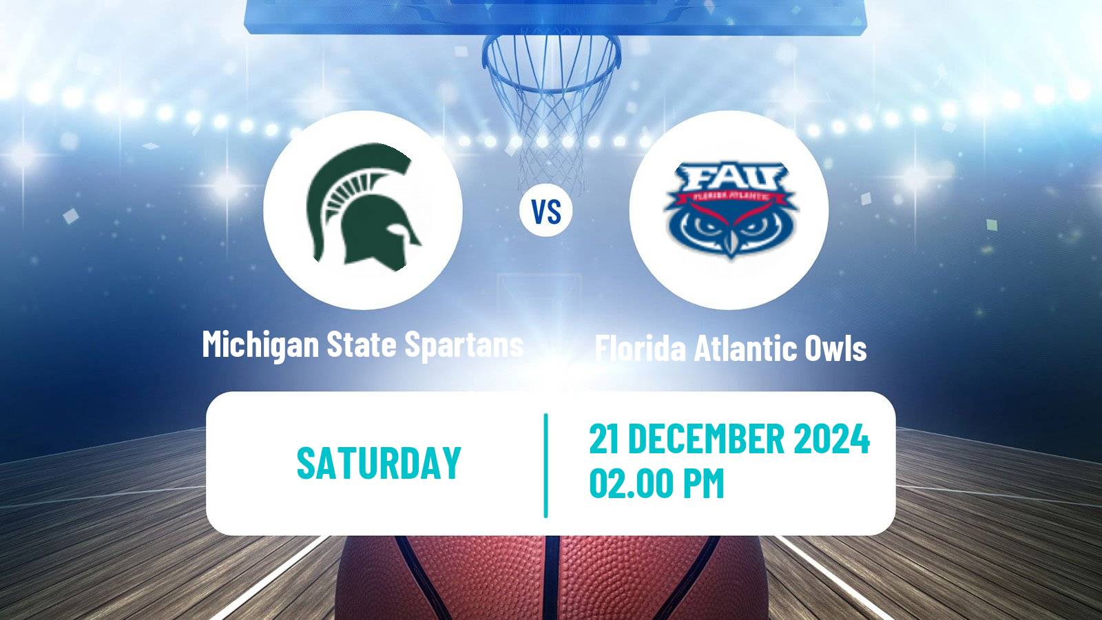 Basketball NCAA College Basketball Michigan State Spartans - Florida Atlantic Owls