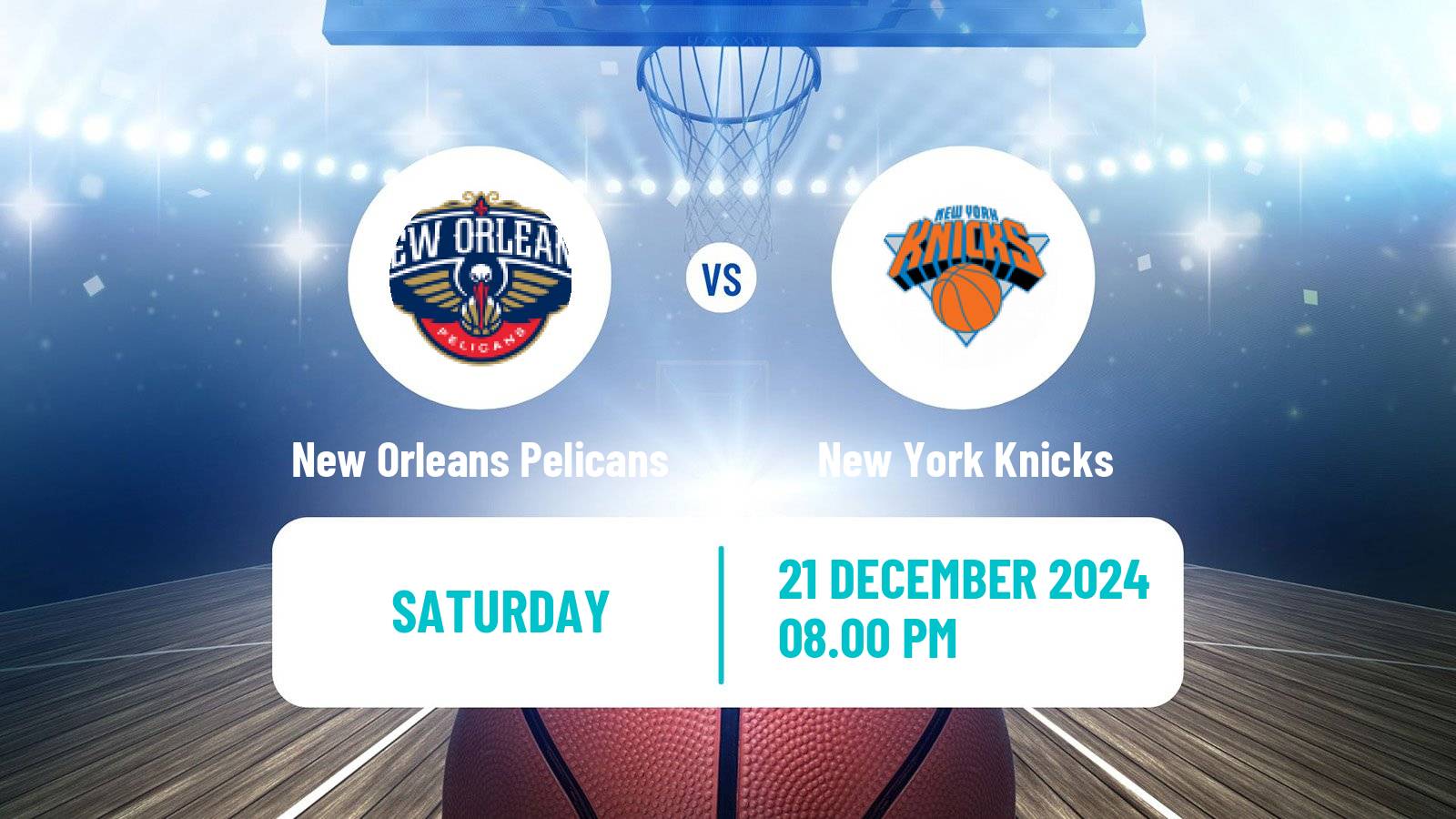 Basketball NBA New Orleans Pelicans - New York Knicks