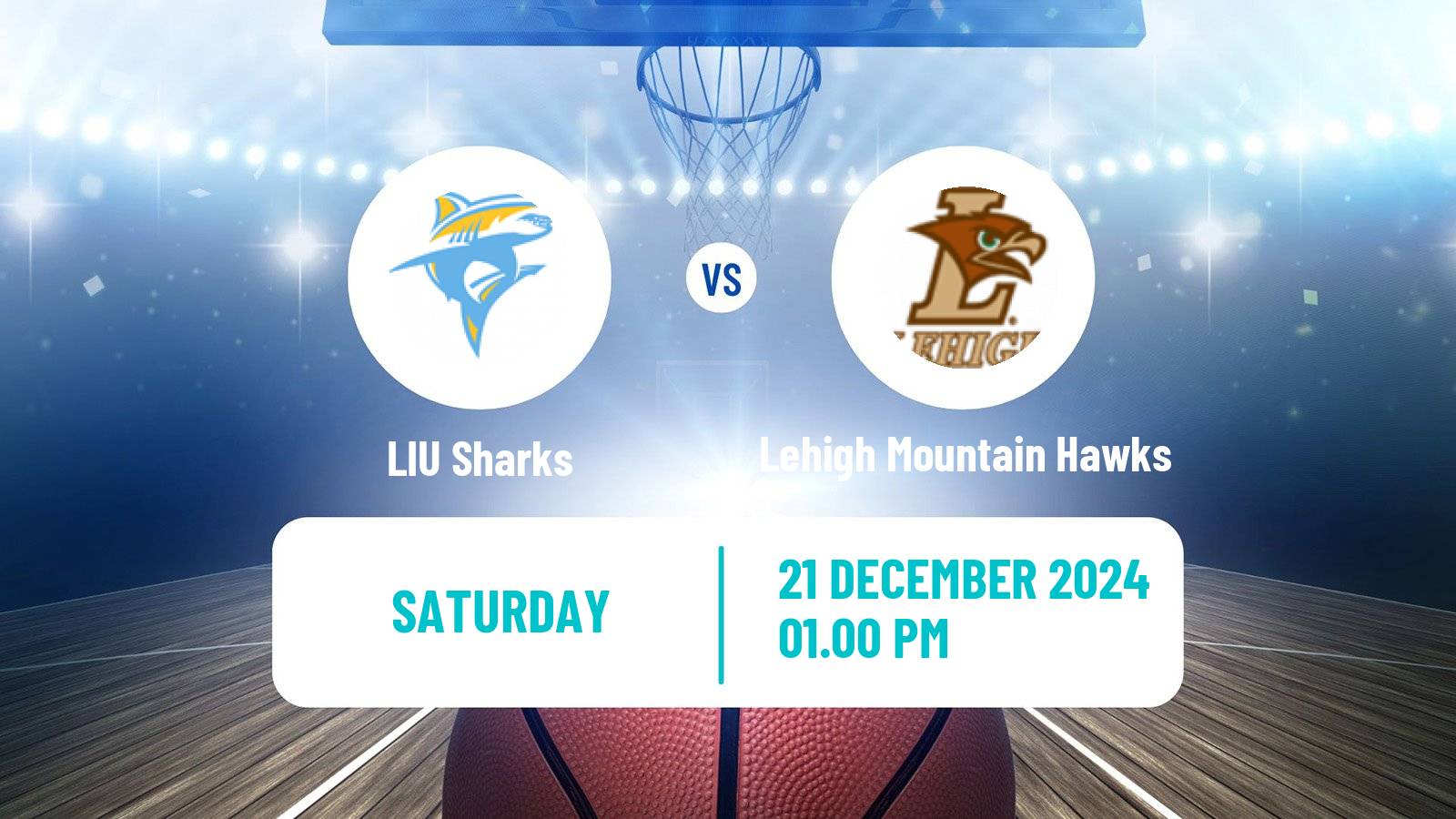 Basketball NCAA College Basketball LIU Sharks - Lehigh Mountain Hawks