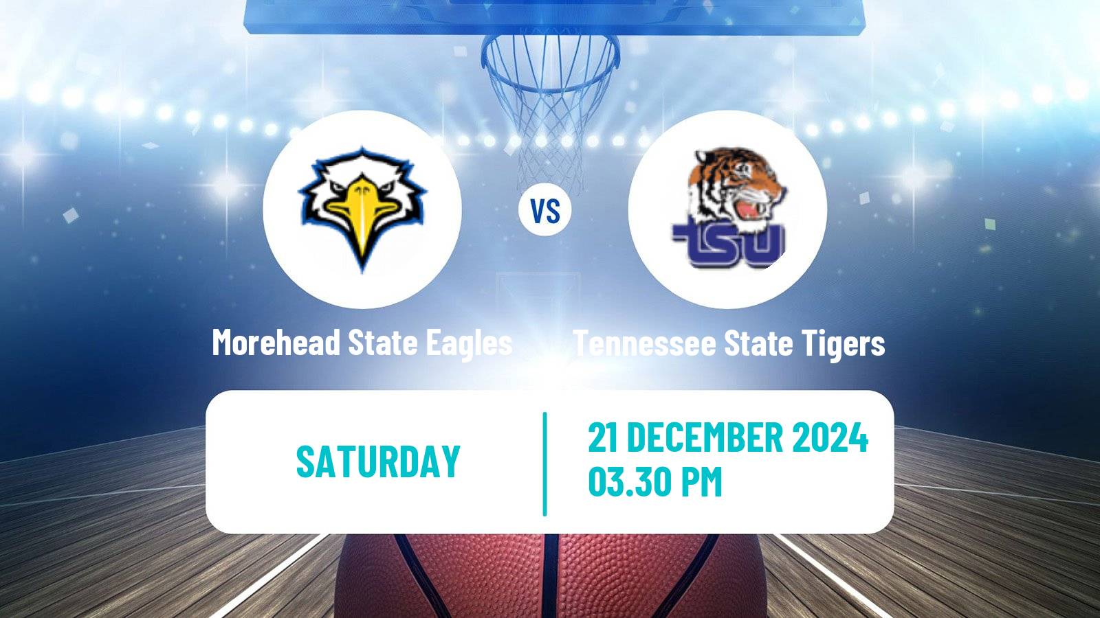 Basketball NCAA College Basketball Morehead State Eagles - Tennessee State Tigers