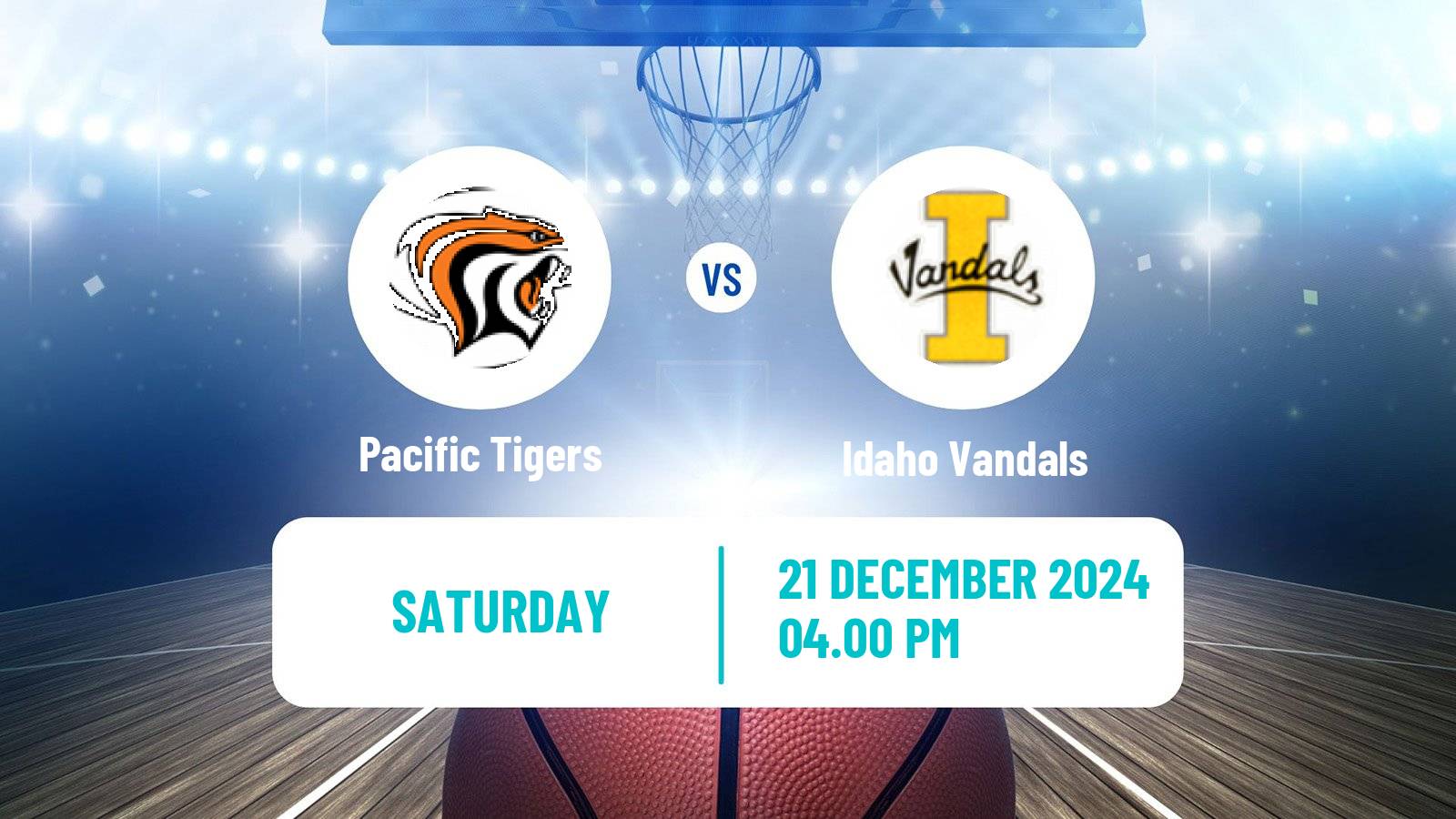 Basketball NCAA College Basketball Pacific Tigers - Idaho Vandals