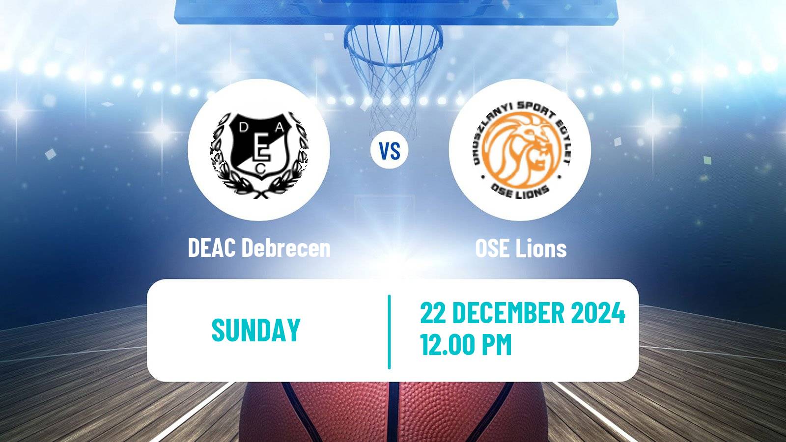 Basketball Hungarian NB I Basketball DEAC Debrecen - OSE Lions