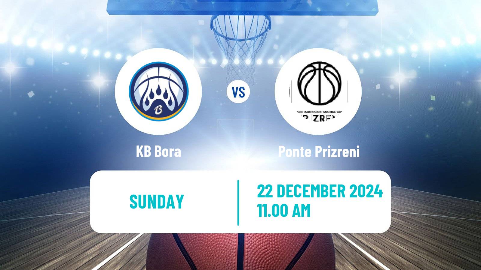 Basketball Kosovo Superliga Basketball Bora - Ponte Prizreni