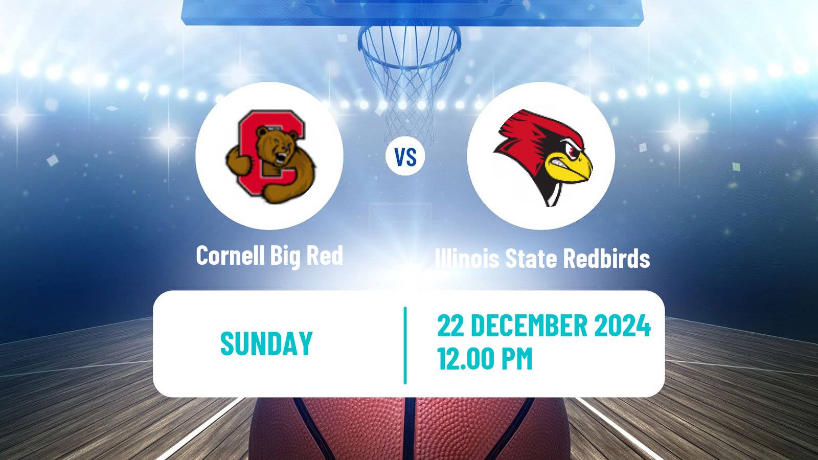 Basketball NCAA College Basketball Cornell Big Red - Illinois State Redbirds