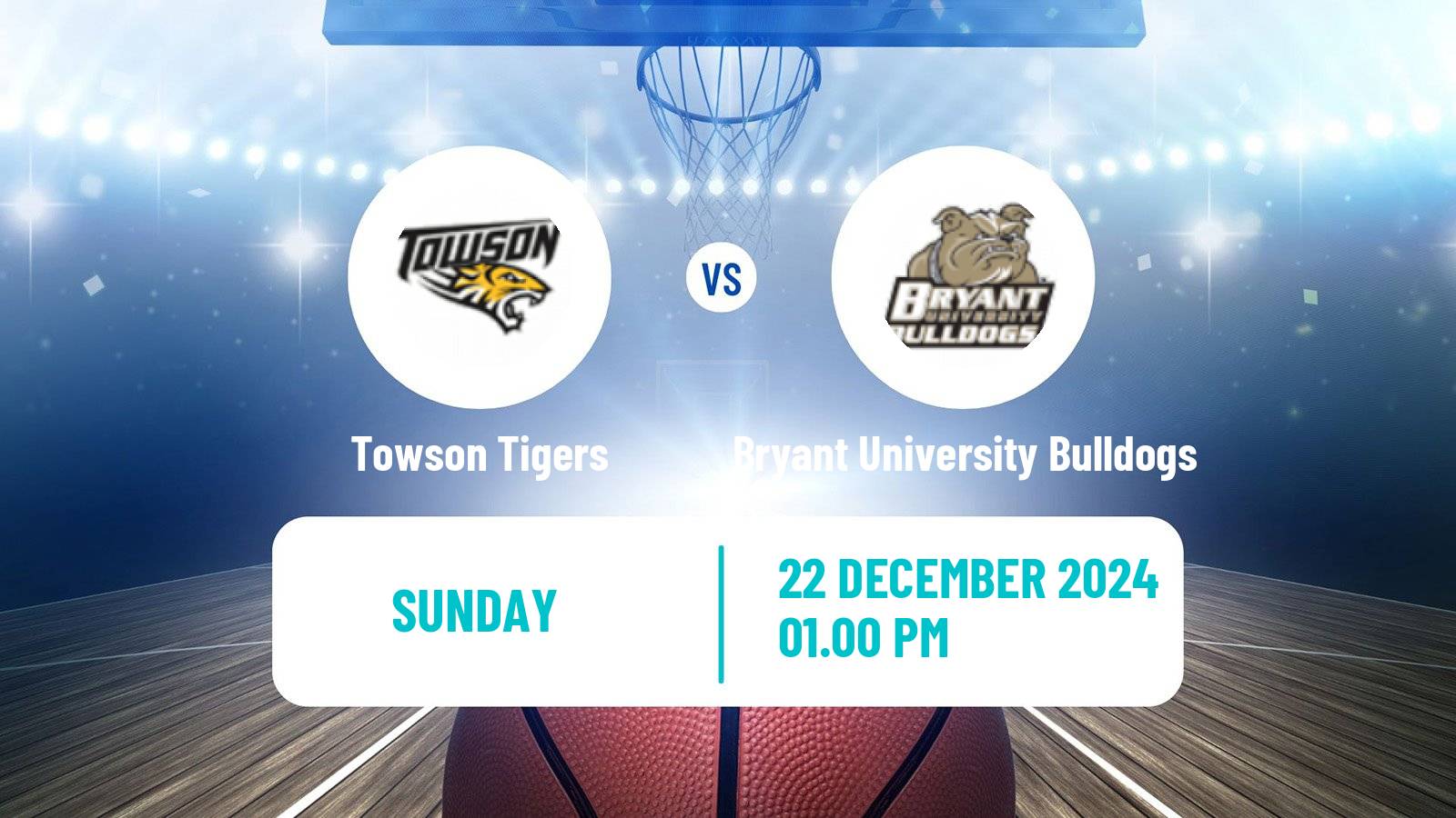 Basketball NCAA College Basketball Towson Tigers - Bryant University Bulldogs