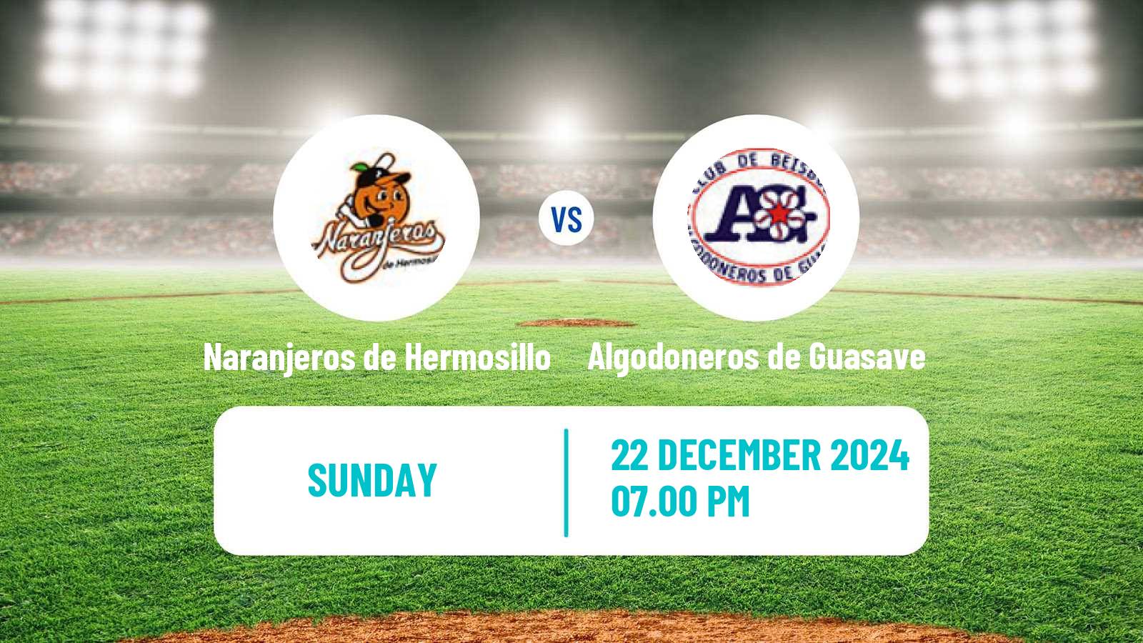 Baseball LMP Naranjeros de Hermosillo - Algodoneros de Guasave