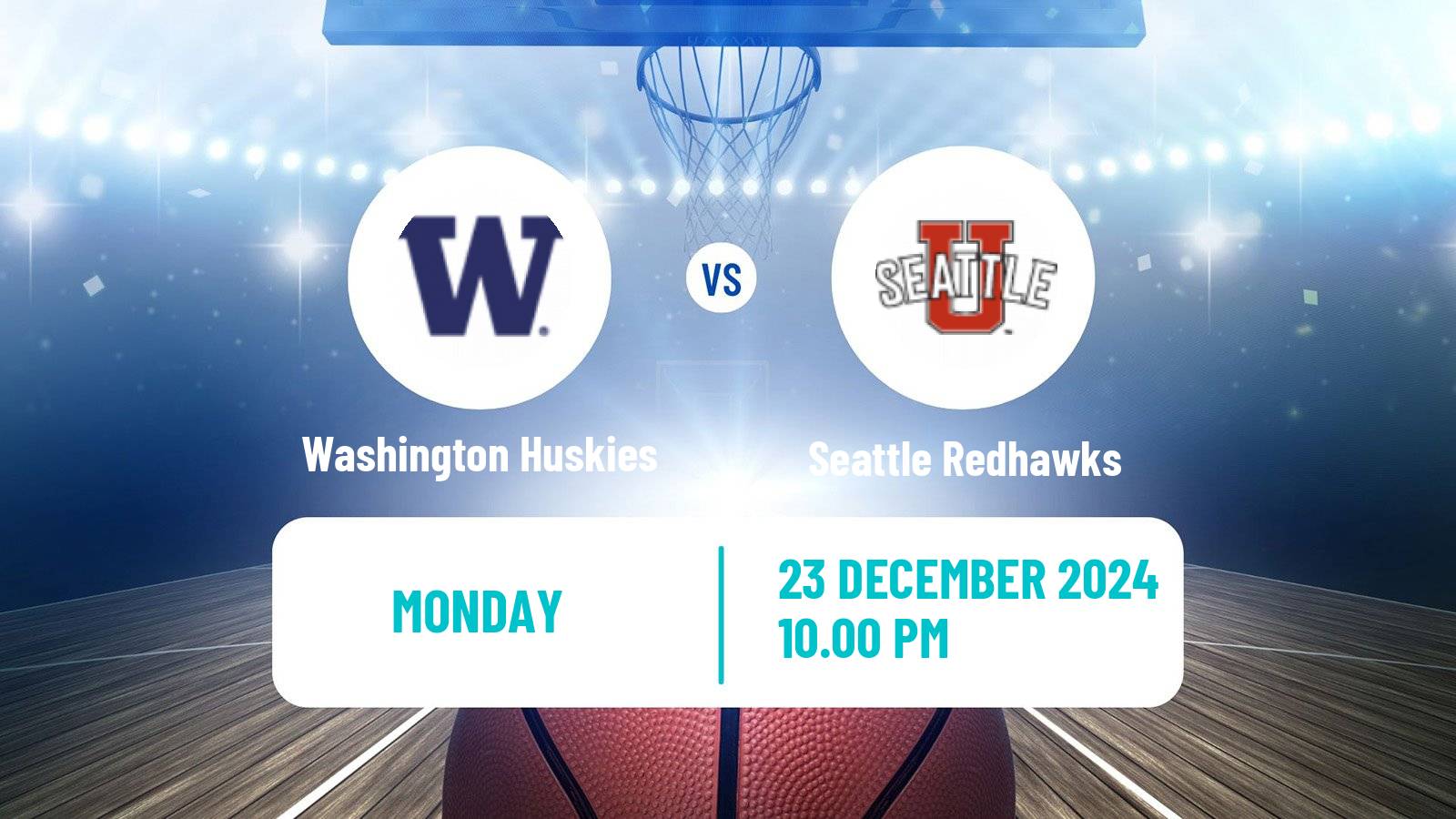 Basketball NCAA College Basketball Washington Huskies - Seattle Redhawks