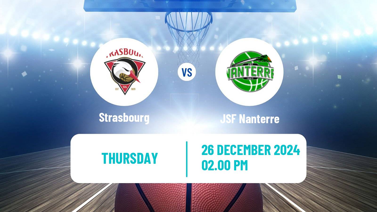 Basketball French LNB Strasbourg - Nanterre