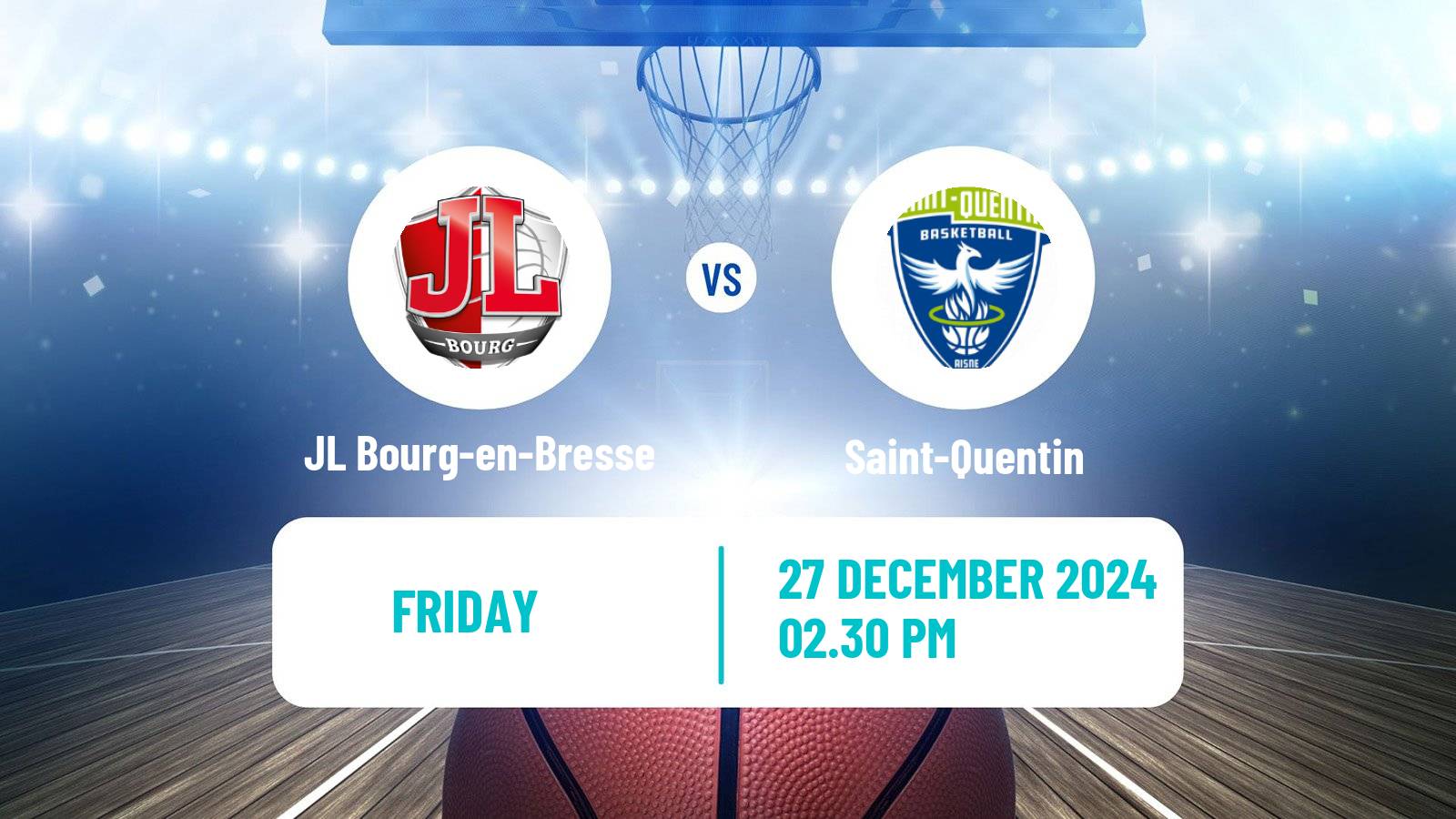 Basketball French LNB JL Bourg-en-Bresse - Saint-Quentin