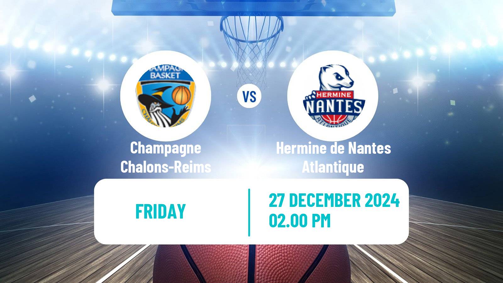 Basketball French LNB Pro B Champagne Chalons-Reims - Hermine de Nantes Atlantique