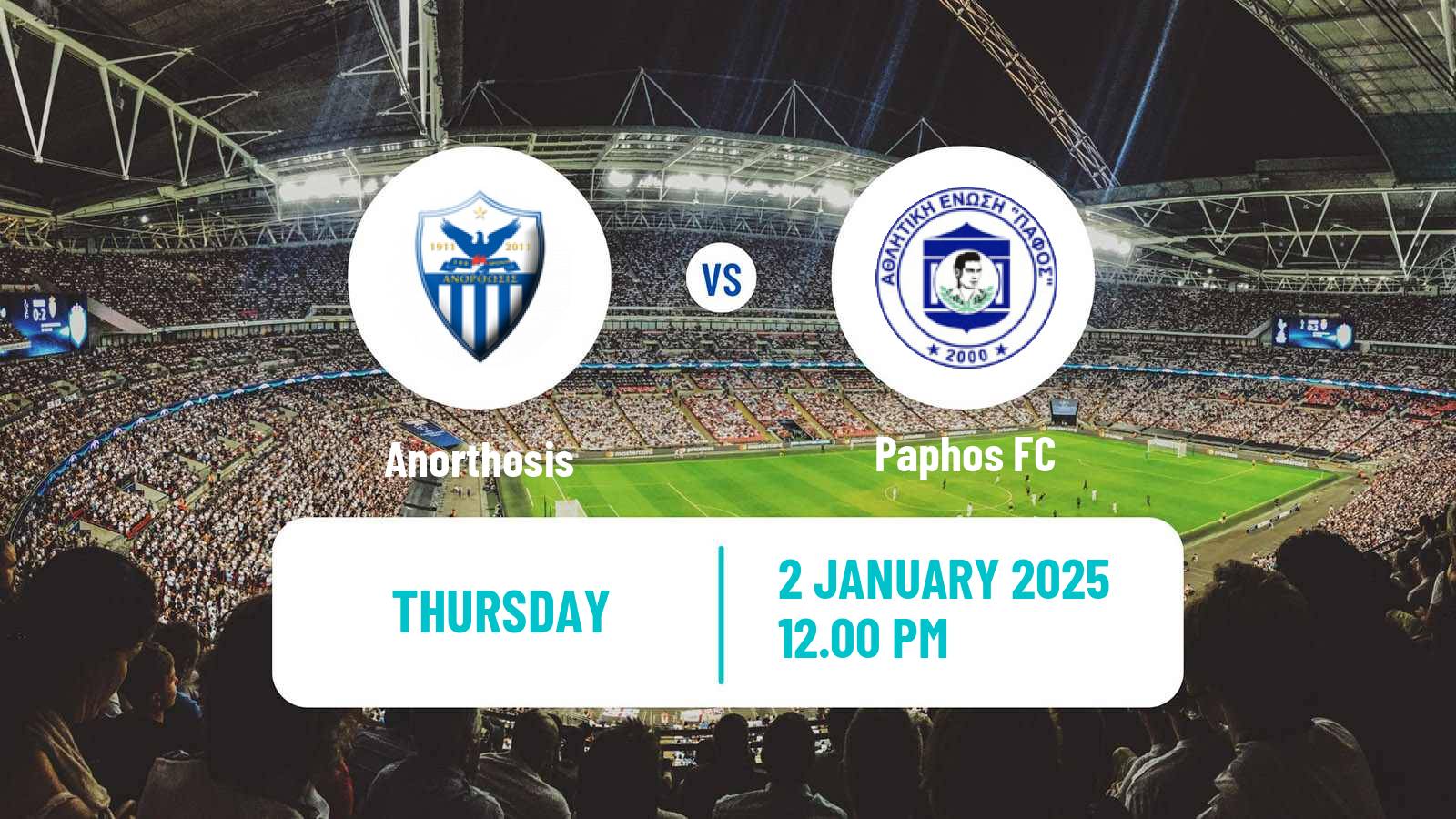 Soccer Cypriot First Division Anorthosis - Paphos