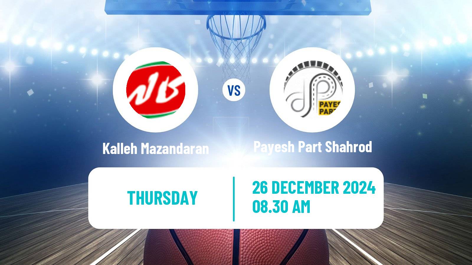 Basketball Iran Super League Basketball Kalleh Mazandaran - Payesh Part Shahrod