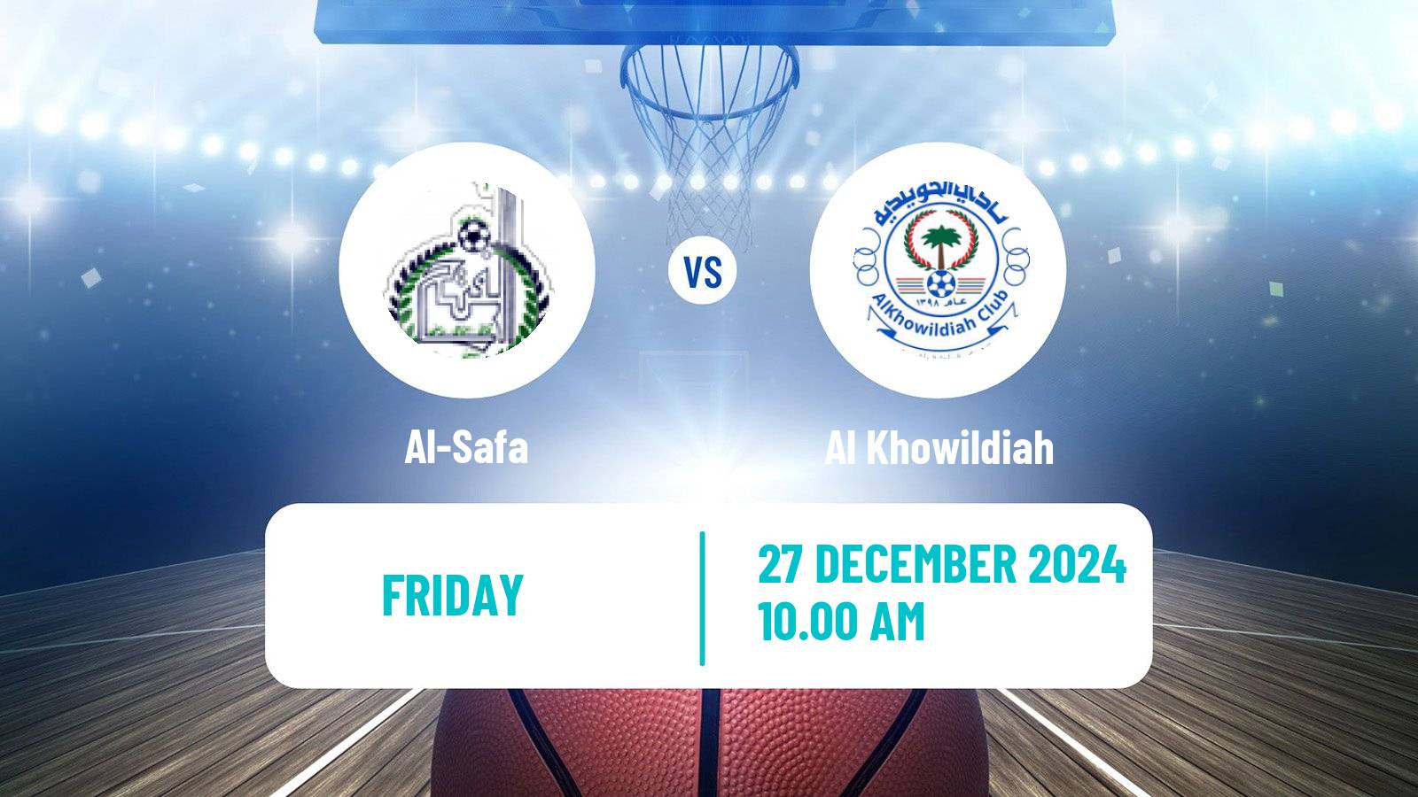 Basketball Saudi Premier League Basketball Al-Safa - Al Khowildiah