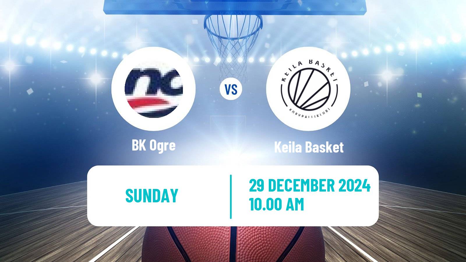 Basketball Estonian–Latvian Basketball League Ogre - Keila Basket