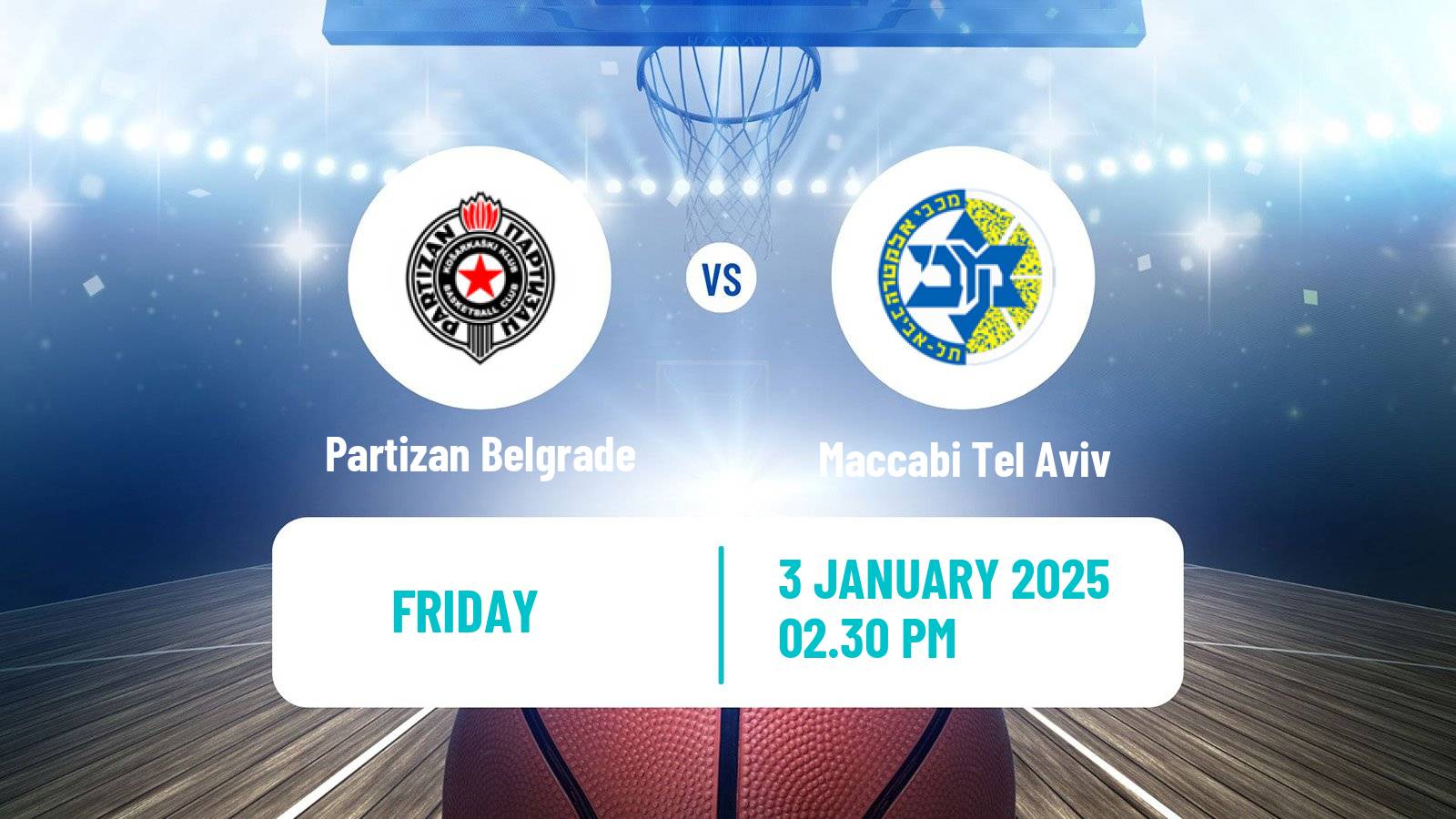 Basketball Euroleague Partizan Belgrade - Maccabi Tel Aviv