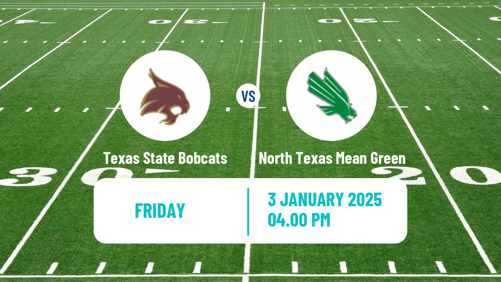 American football NCAA College Football Texas State Bobcats - North Texas Mean Green