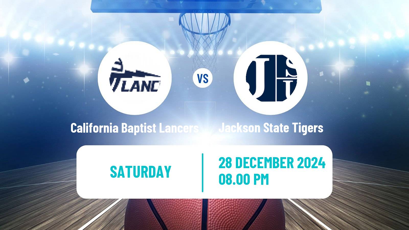 Basketball NCAA College Basketball California Baptist Lancers - Jackson State Tigers