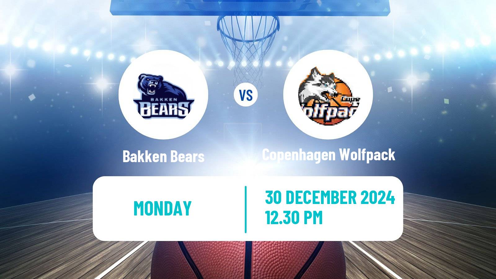 Basketball Danish Basketligaen Bakken Bears - Copenhagen Wolfpack