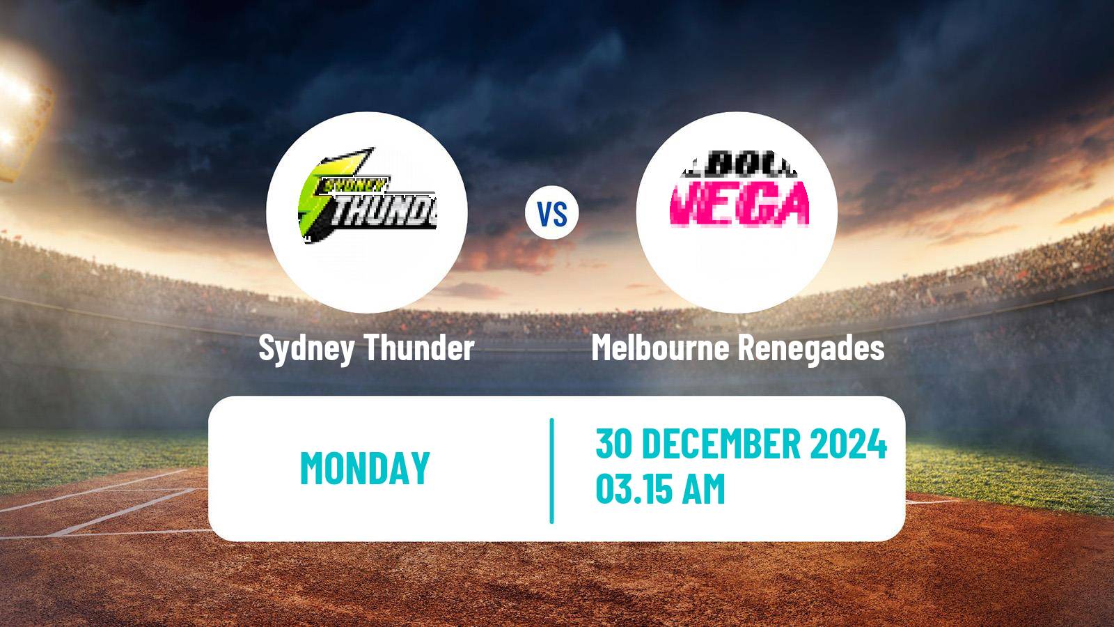 Cricket Australian Big Bash T20 Sydney Thunder - Melbourne Renegades