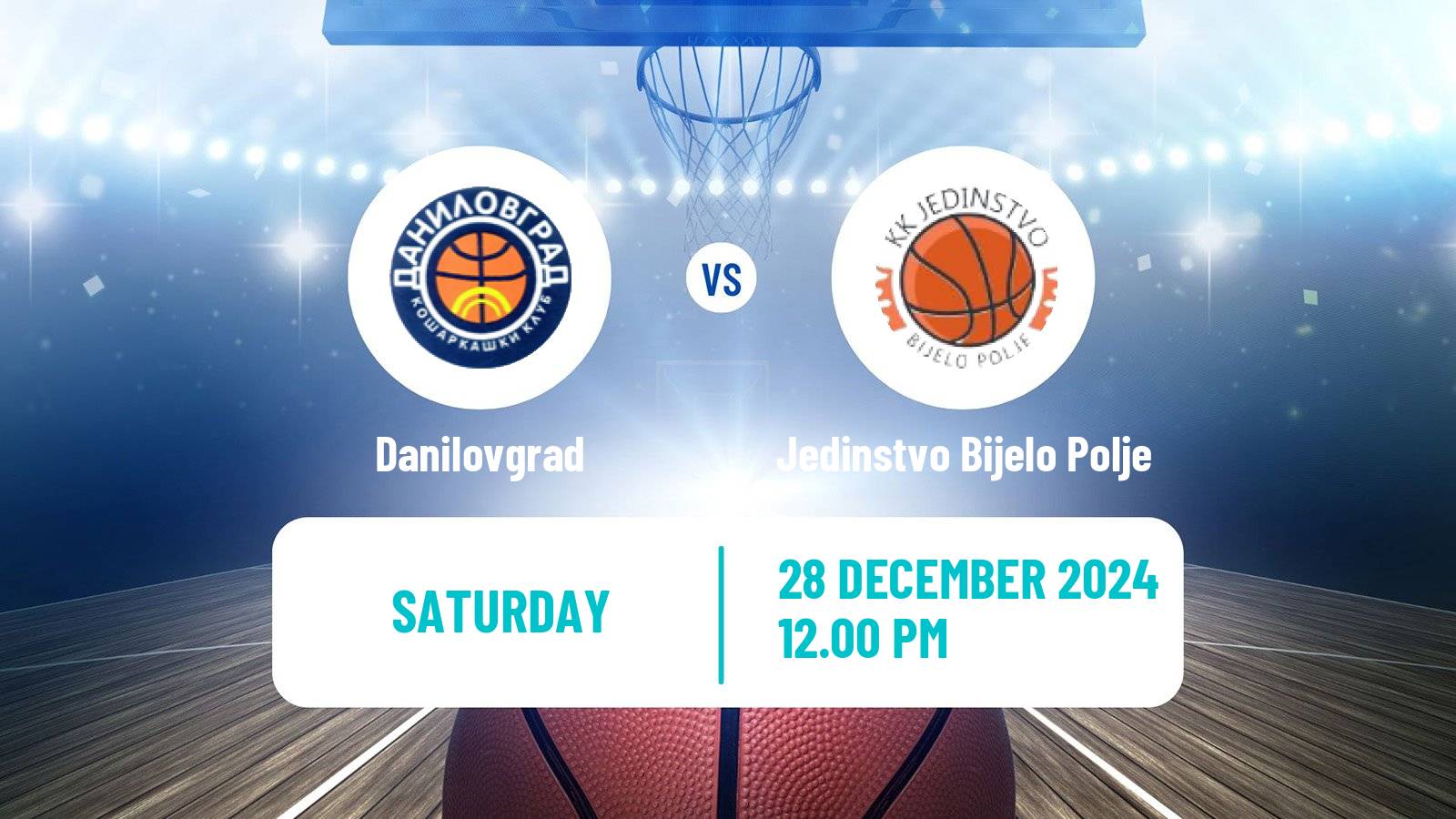 Basketball Montenegrin Prva A Liga Basketball Danilovgrad - Jedinstvo Bijelo Polje