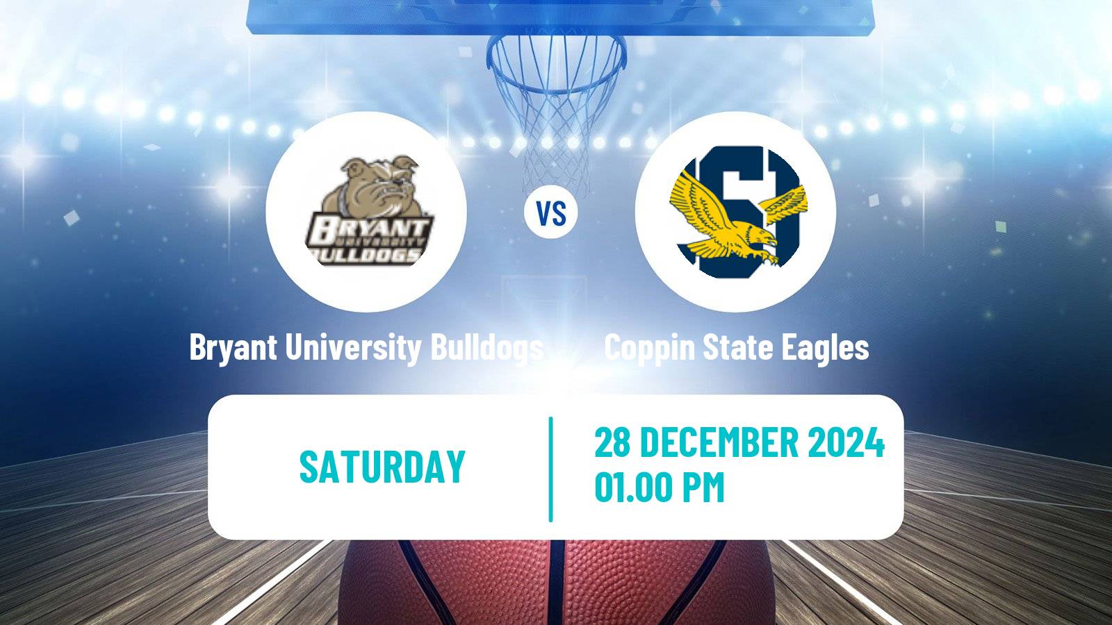 Basketball NCAA College Basketball Women Bryant University Bulldogs - Coppin State Eagles