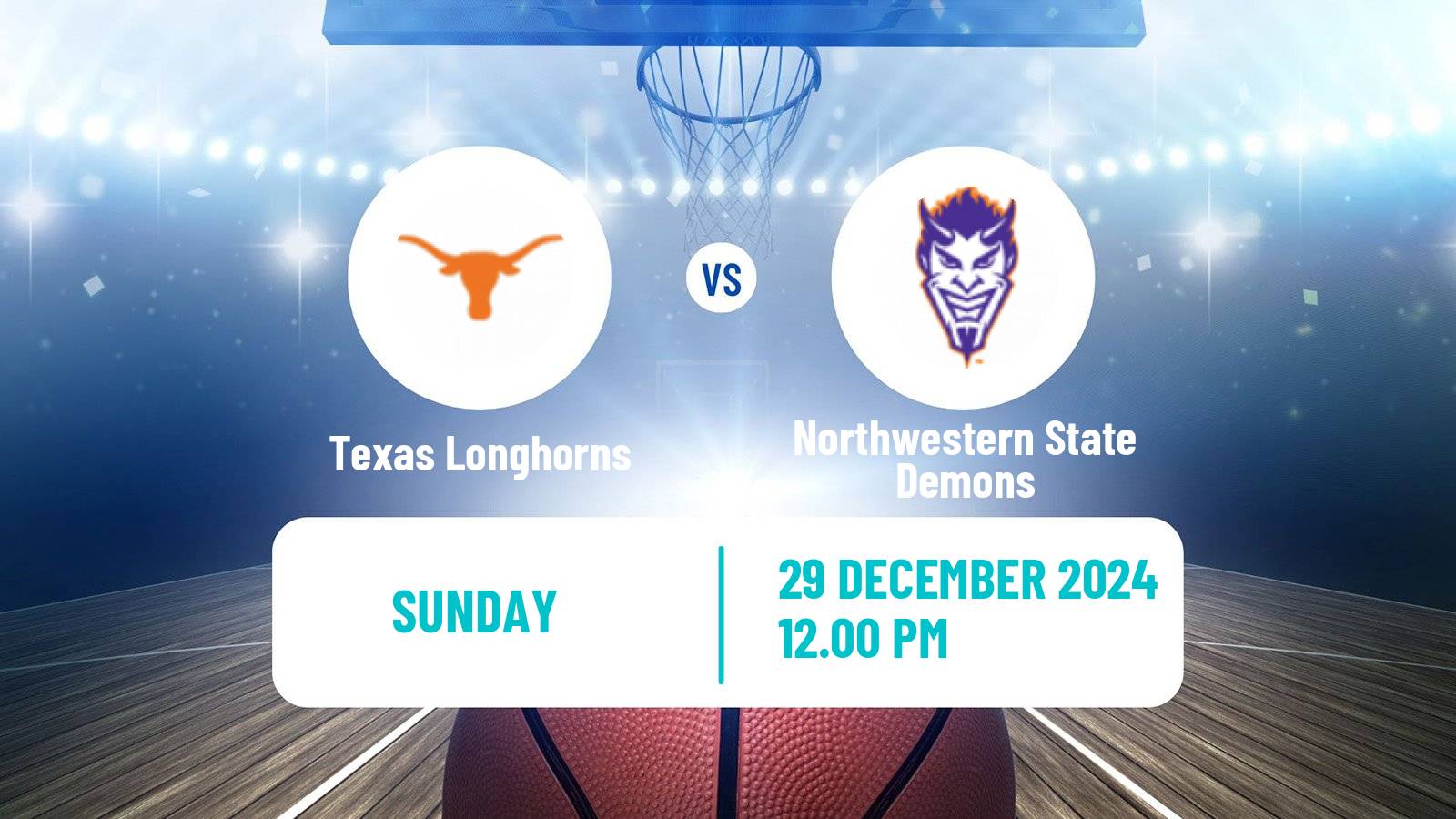 Basketball NCAA College Basketball Texas Longhorns - Northwestern State Demons