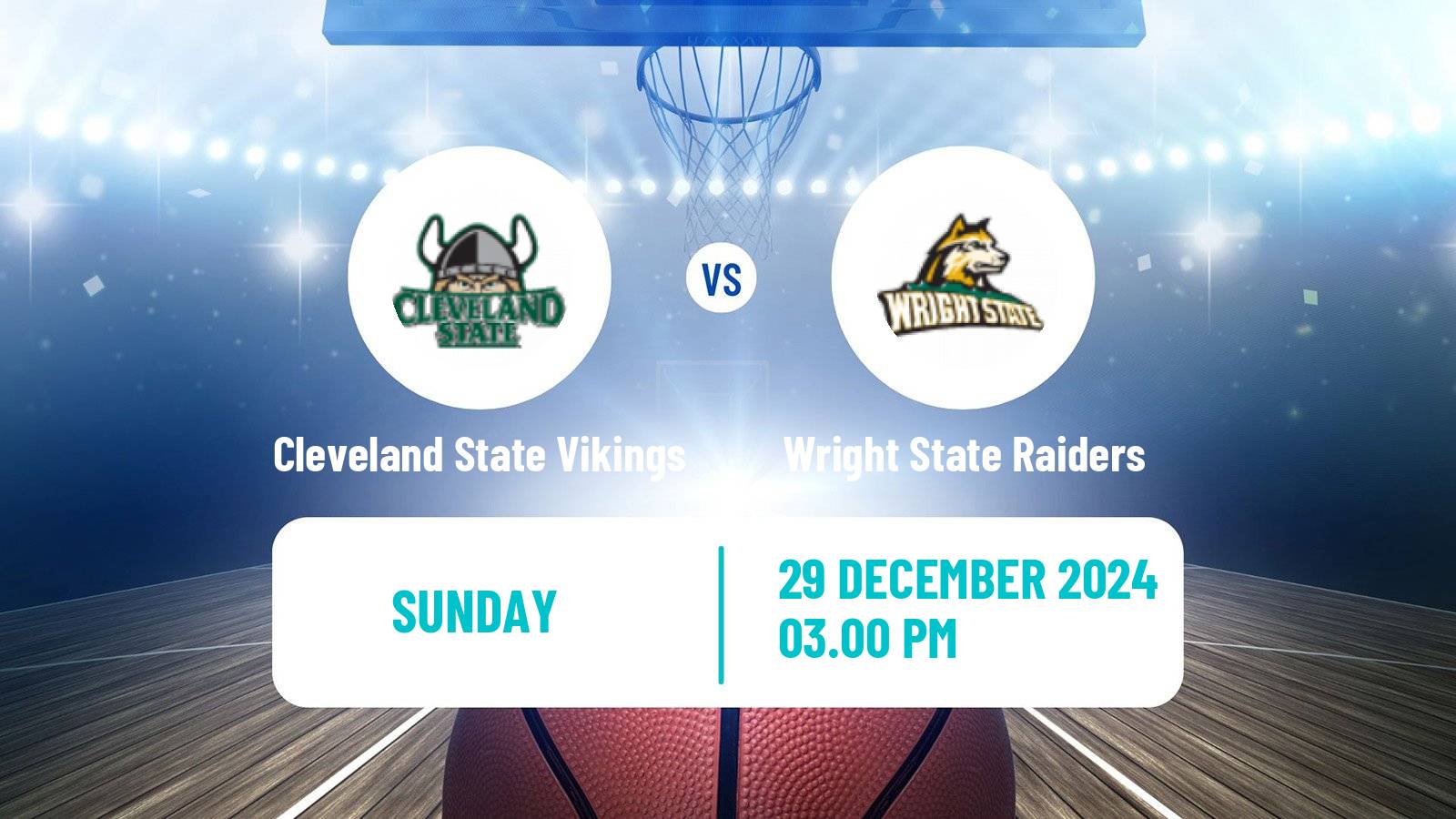 Basketball NCAA College Basketball Cleveland State Vikings - Wright State Raiders